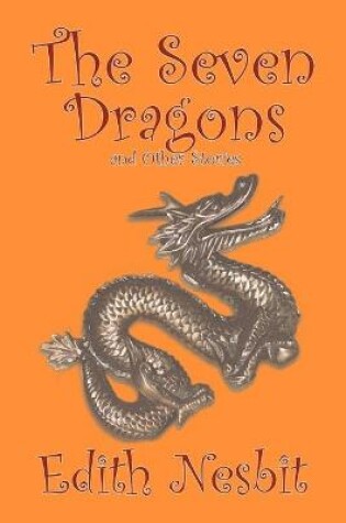 Cover of The Seven Dragons and Other Stories
