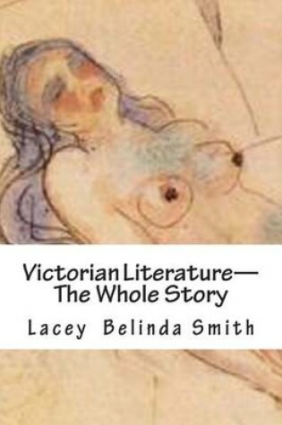 Cover of Victorian Literature-The Whole Story