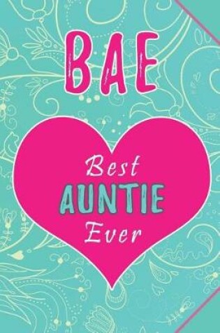 Cover of BAE- Best Auntie Ever