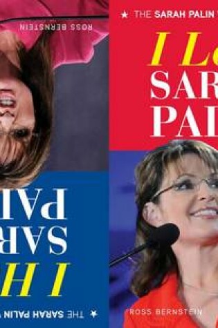 Cover of I Love Sarah Palin/I Hate Sarah Palin