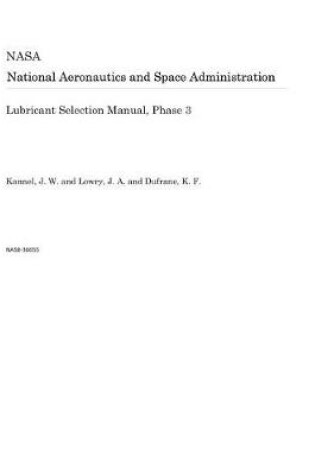 Cover of Lubricant Selection Manual, Phase 3