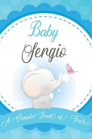 Cover of Baby Sergio A Simple Book of Firsts