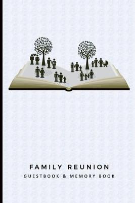 Book cover for Family Reunion Guestbook & Memory Book