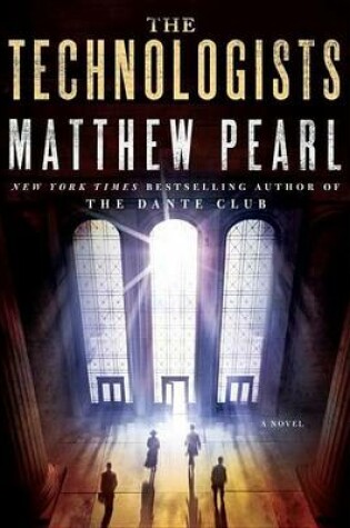Cover of Technologists (with Bonus Short Story the Professor's Assassin), The: A Novel