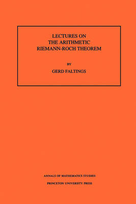 Cover of Lectures on the Arithmetic Riemann-Roch Theorem. (AM-127)