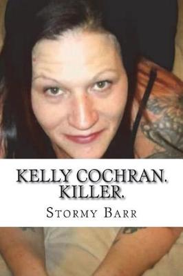 Book cover for Kelly Cochran. Killer.
