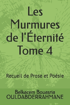 Book cover for Les Murmures de l'Éternité Tome 4