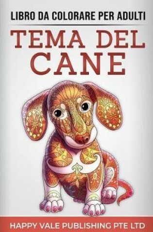 Cover of Libro Da Colorare Per Adulti Tema del Cane