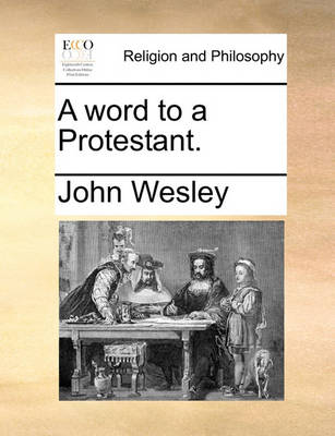 Book cover for A word to a Protestant.