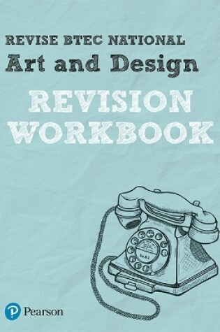 Cover of Revise BTEC National Art and Design Revision Workbook