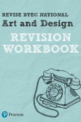 Cover of Revise BTEC National Art and Design Revision Workbook