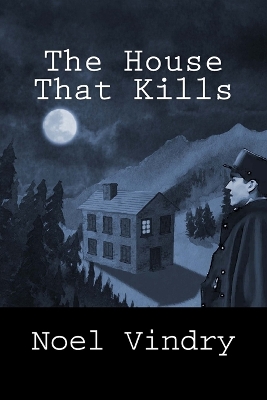 Book cover for The House That Kills