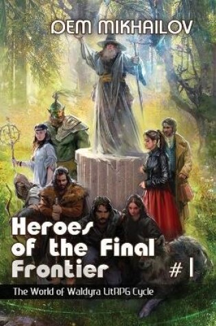 Cover of Heroes of the Final Frontier (Book #1)