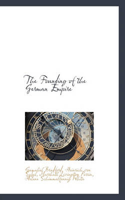Book cover for The Founding of the German Empire