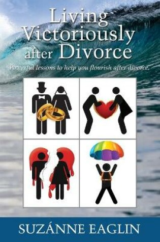 Cover of Living Victoriously After Divorce