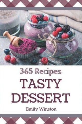 Cover of 365 Tasty Dessert Recipes