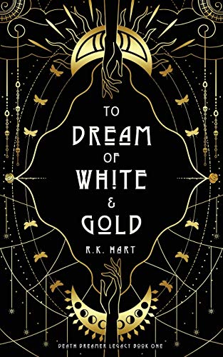 Book cover for To Dream of White & Gold