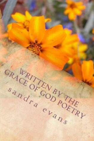 Cover of Written by the Grace of God Poetry