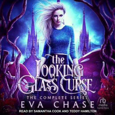 Book cover for The Looking-Glass Curse: The Complete Series