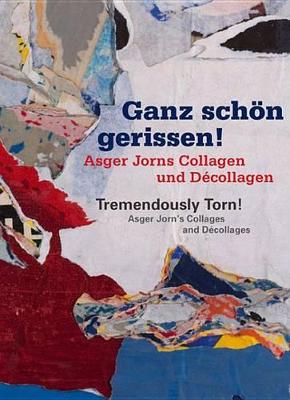 Book cover for Tremendously Torn! Asger Jorn's Collages and Décollages