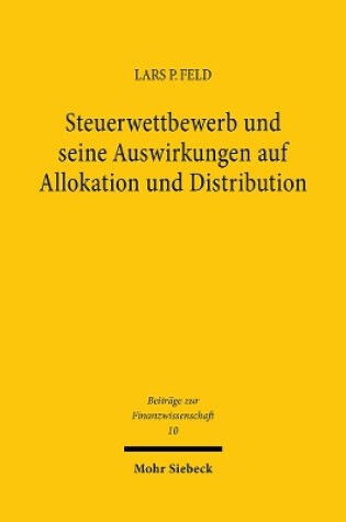 Cover of Steuerwettbewerb und seine Auswirkungen auf Allokation und Distribution