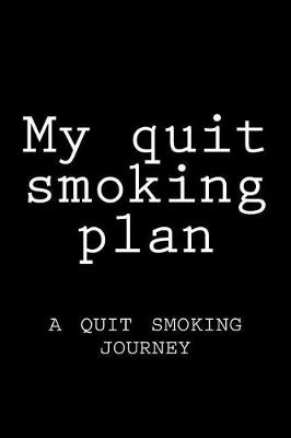 Book cover for My quit smoking plan
