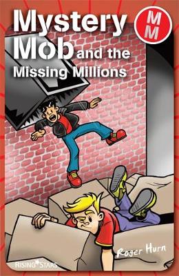 Book cover for Mystery Mob and the Missing Millions