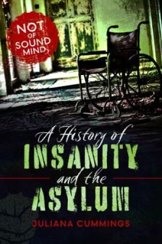 Cover of A History of Insanity and the Asylum