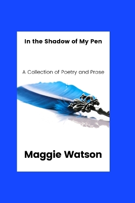 Book cover for In the Shadow of my Pen