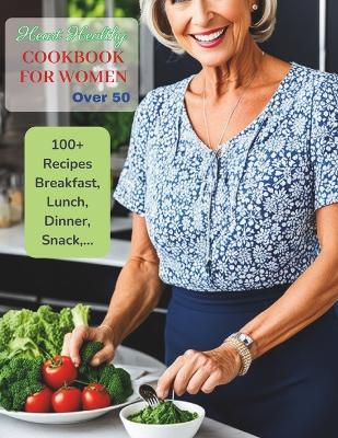 Book cover for Heart Healthy Cookbook for Women Over 50