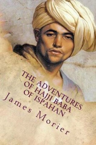 Cover of The Adventures of Hajji Baba of Ispahan