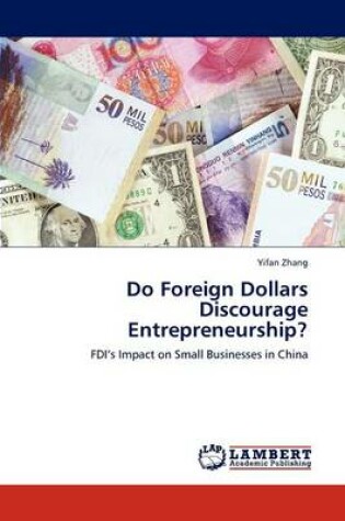 Cover of Do Foreign Dollars Discourage Entrepreneurship?