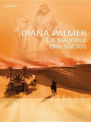 Book cover for Le Seigneur Des Sables (Harlequin Prelud')