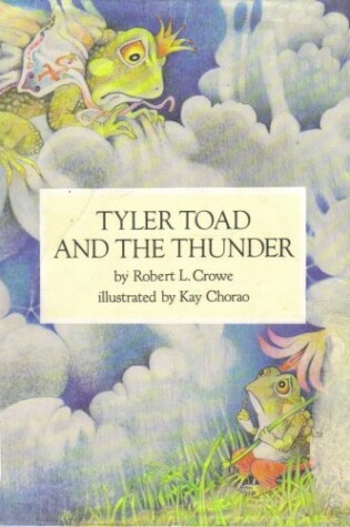 Cover of Crowe & Chorao : Tyler Toad & the Thunder (Hbk)