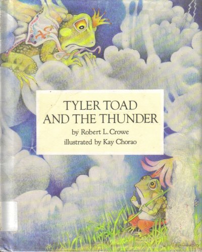 Book cover for Crowe & Chorao : Tyler Toad & the Thunder (Hbk)