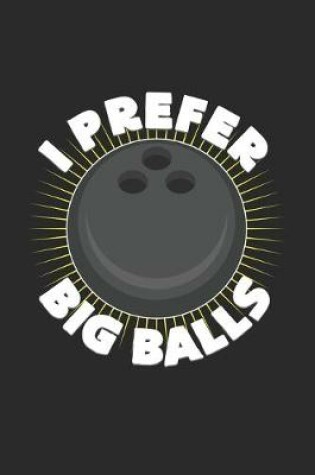 Cover of I prefer big balls