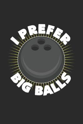 Book cover for I prefer big balls