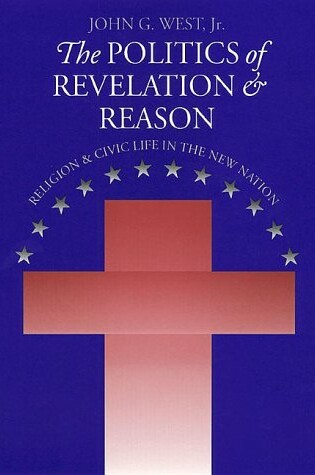 Cover of The Politics of Revelation and Reason