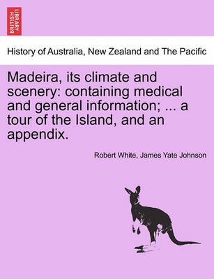 Book cover for Madeira, Its Climate and Scenery