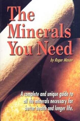 Cover of The Minerals You Need