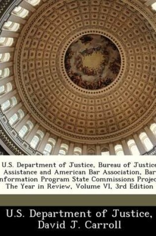Cover of U.S. Department of Justice, Bureau of Justice Assistance and American Bar Association, Bar Information Program State Commissions Project