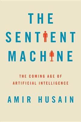Book cover for The Sentient Machine