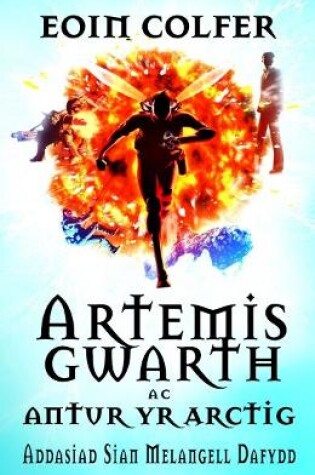 Cover of Artemis Gwarth ac Antur yr Arctig