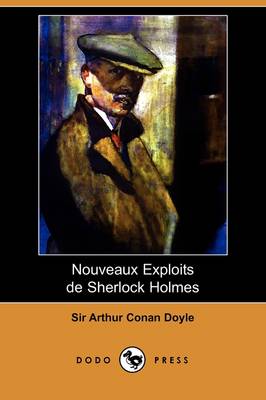 Book cover for Nouveaux Exploits de Sherlock Holmes (Dodo Press)