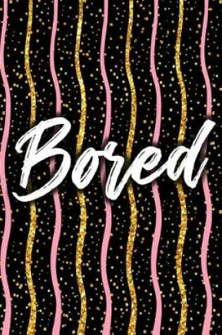 Cover of Bored