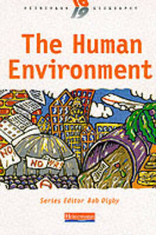 Cover of Heinemann 16-19 Geography: The Human Environment