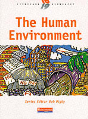 Book cover for Heinemann 16-19 Geography: The Human Environment