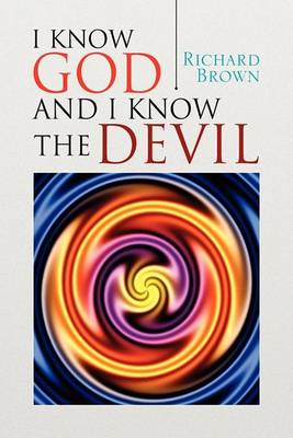 Book cover for I Know God and I Know the Devil