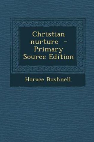 Cover of Christian Nurture - Primary Source Edition