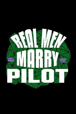 Book cover for Real men marry pilot